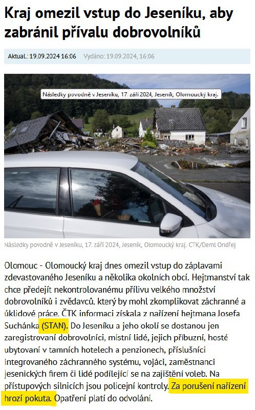 Asi to myslí dobře, prý aby dobrovolníci neblokovali cesty pro hasiče apod. a taky prý aby jim...