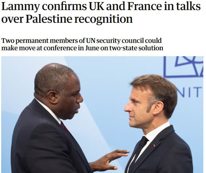 ‼️🇬🇧🇫🇷Británie a Francie jednají o uznání Palestiny — The Guardian▪️To by ...