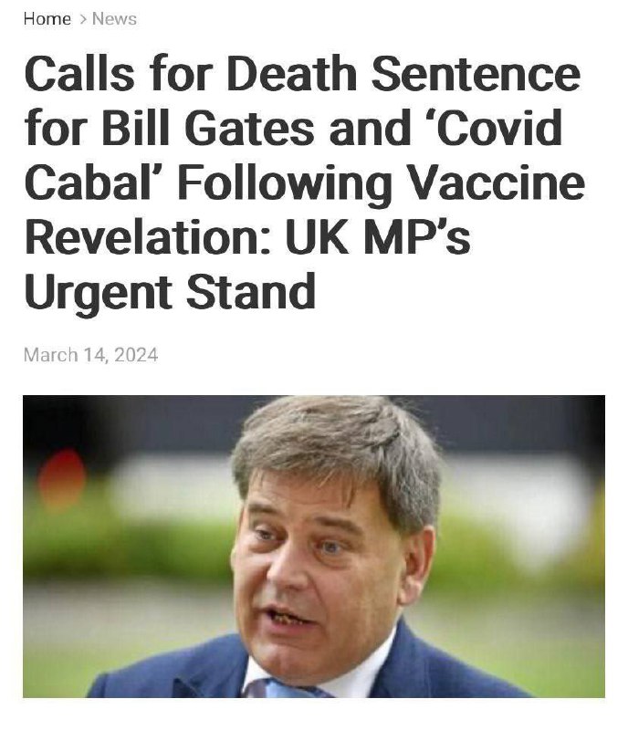Britský zákonodárce Bridgen vyzývá Billa Gatese, aby čelil trestu smrti za „zločiny proti l...