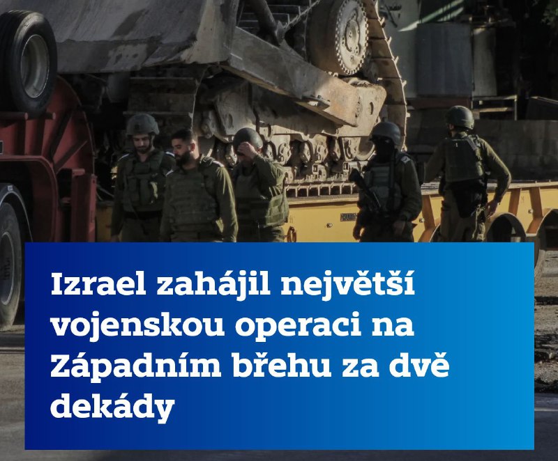 Izraelské síly spustily masivní „protiteroristickou operaci“ na severu okupovaného Západní...