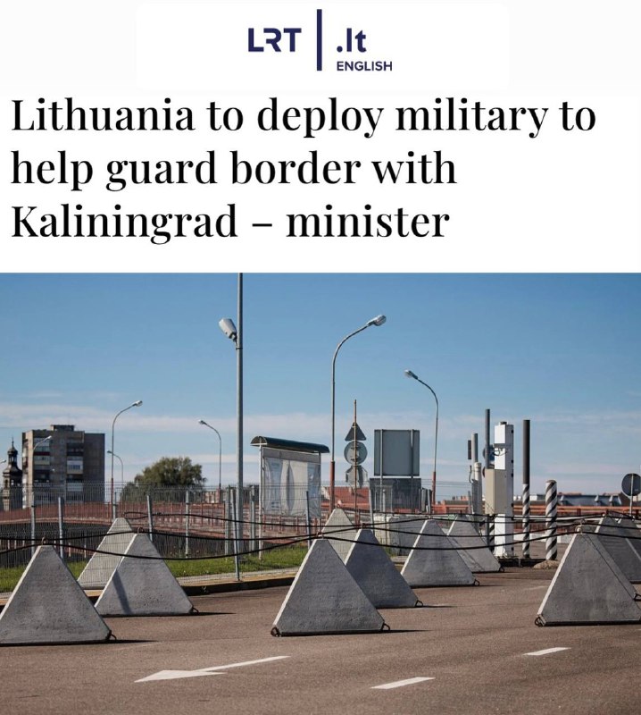 „Litevsko nasadí vojáky ke posílení ochrany hranice s Kaliningradskou oblastí": Vilnius ...
