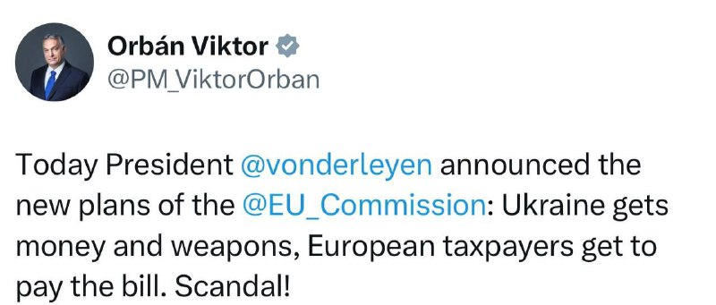 Maďarský premiér Orbán:Ursula von der Leyen dnes oznámila nové plány Evropské komise: Ukraji...