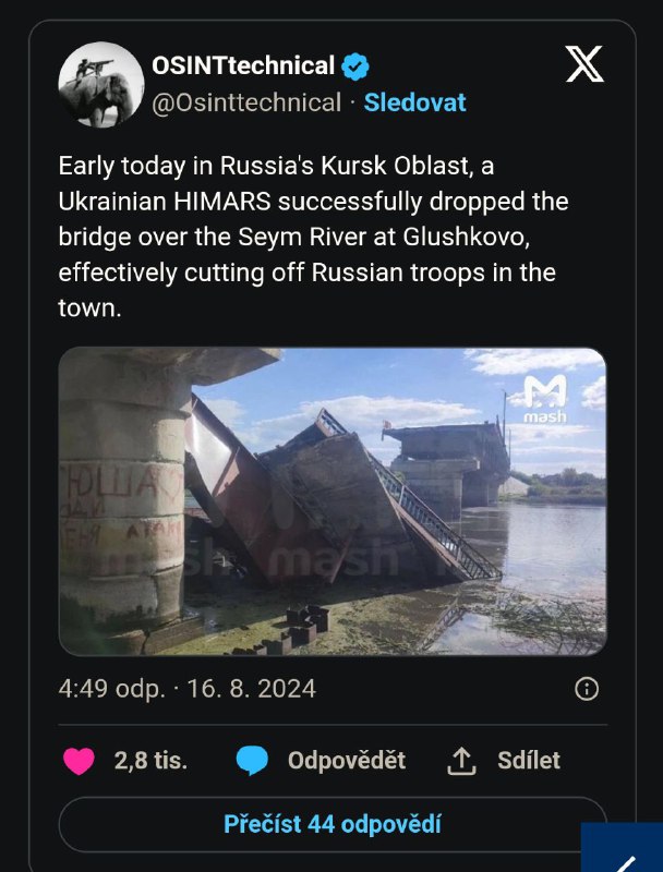 „Potvrzujeme informaci, že nepřítel zasáhl most přes Sejm. Část Gluškovského okresu je ny...