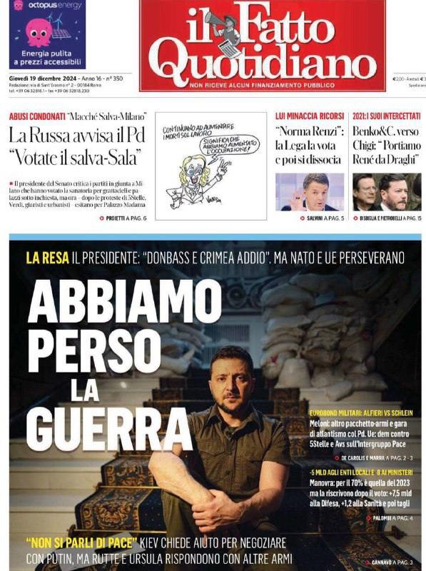 "Prohráli jsme válku"Titulek italského il Fatto Quotidiano shrnuje Zelenského vládu.