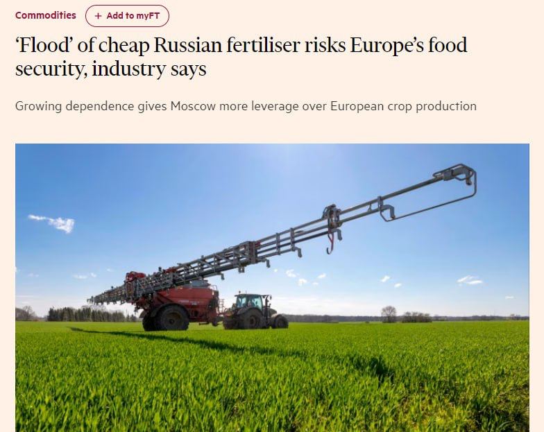 🔥 The Financial Times: "Jsme ohromeni přílivem hnojiv z Ruska." Kvůli výhodnější...
