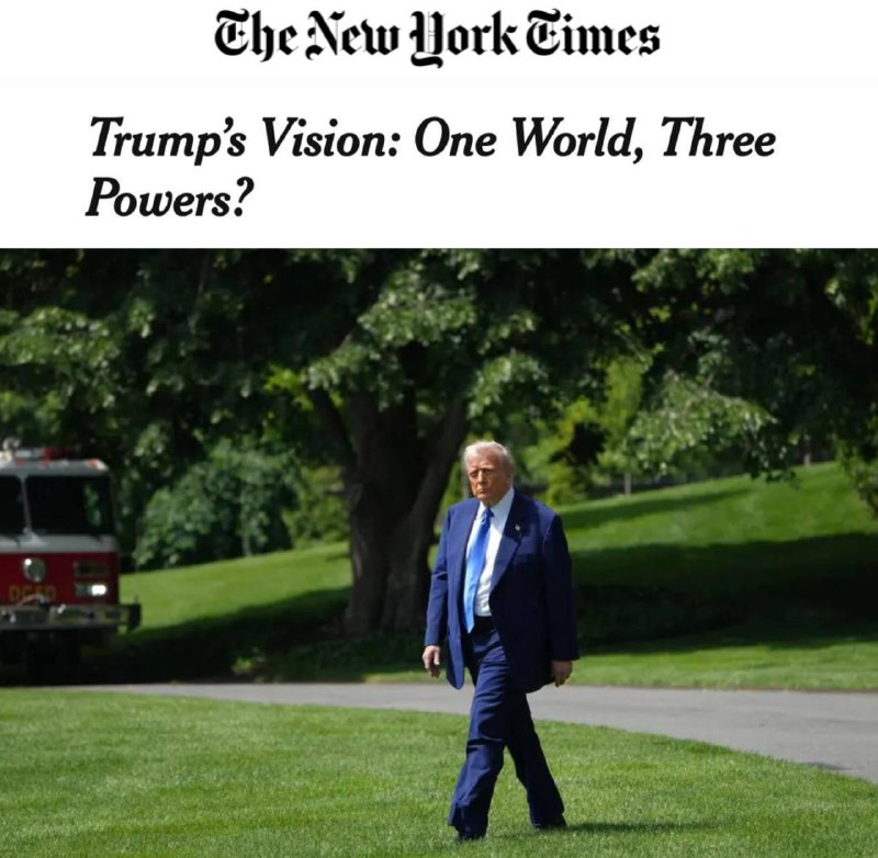 Trump chce Rusku a Číně navrhnout rozdělení světa do tří zón vlivu , – New York Times.„...