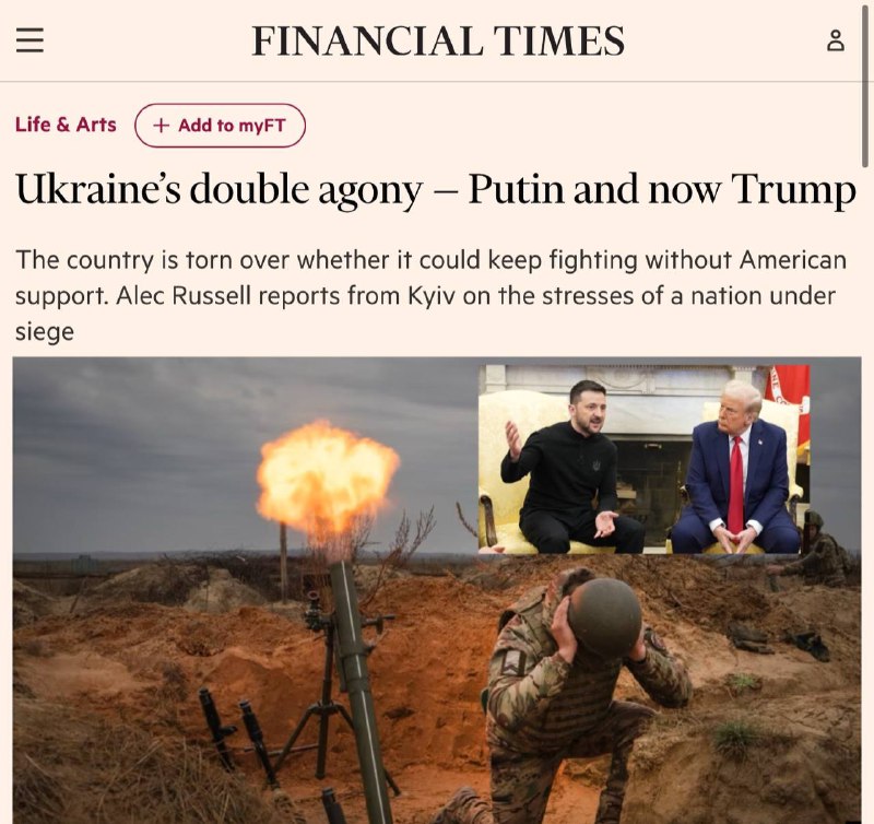 ‼️🇺🇸🇺🇦Ukrajinská dvojitá agonie: Putin je nyní Trumpem – FT▪️Ukrajinci se o...
