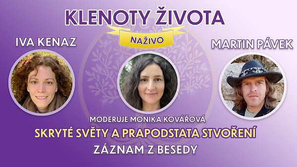 Klenoty života Naživo 6 - Iva Kenaz a Martin Pávek, záznam z besedy z 13. 6. 2026