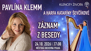 Beseda Pavlína Klemm, harfa Kataríny Ševčíkové, Plejádská harmonie, Klenoty života Naživo 7, záznam z 24. 10. 2026