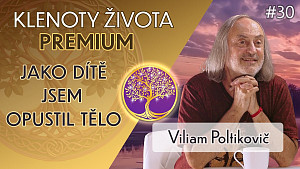 #30 Viliam Poltikovič - Dětství a komunikace s neviditelným světem