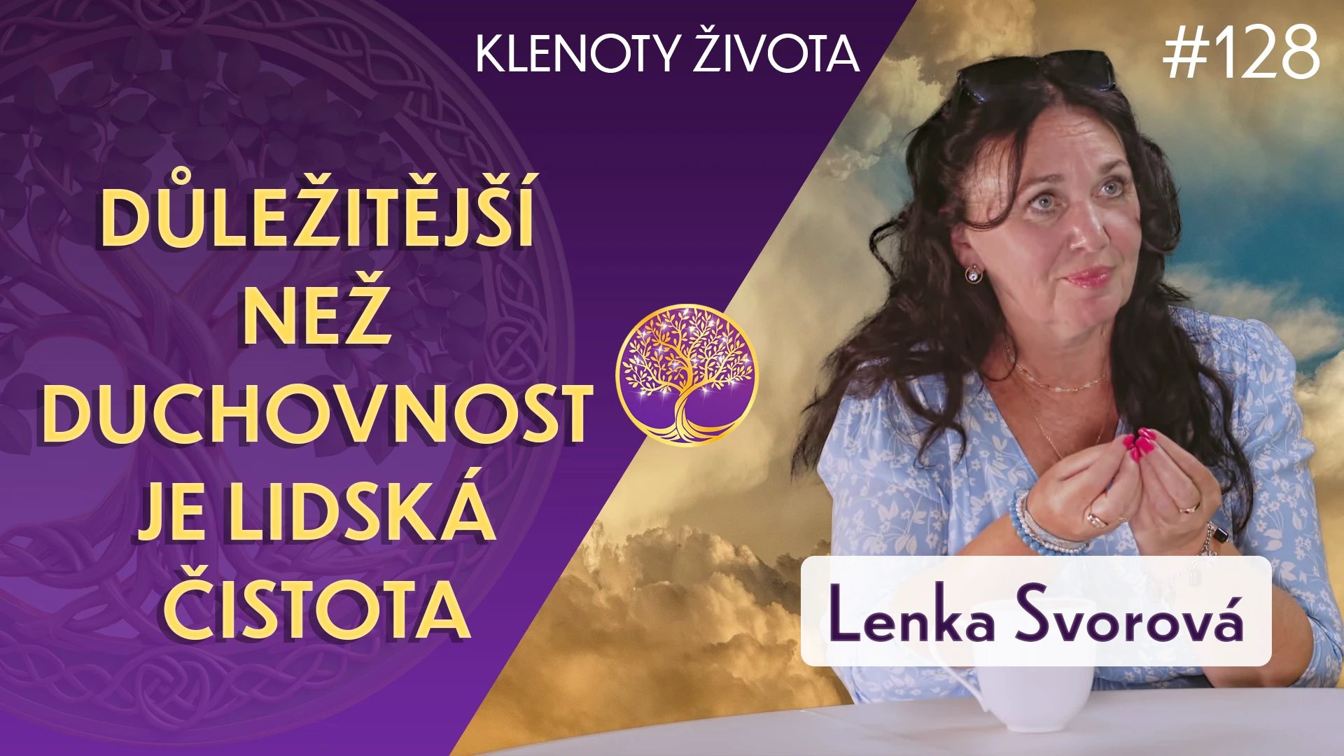 #128 Lenka Svorová: Hra na světlo a stín na Zemi | Klenoty života