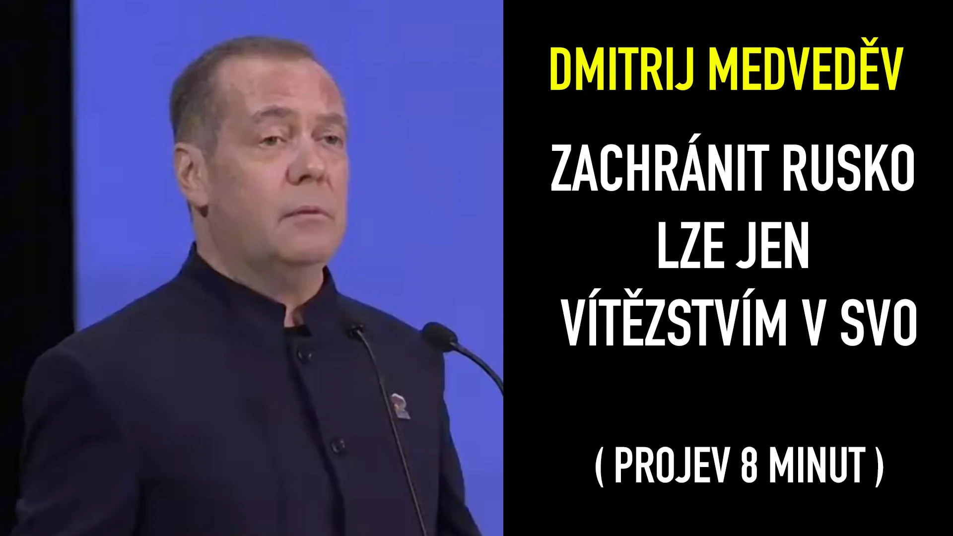Medveděv o Západu: Chtějí nás zničit, Ukrajina je jen beranidlo