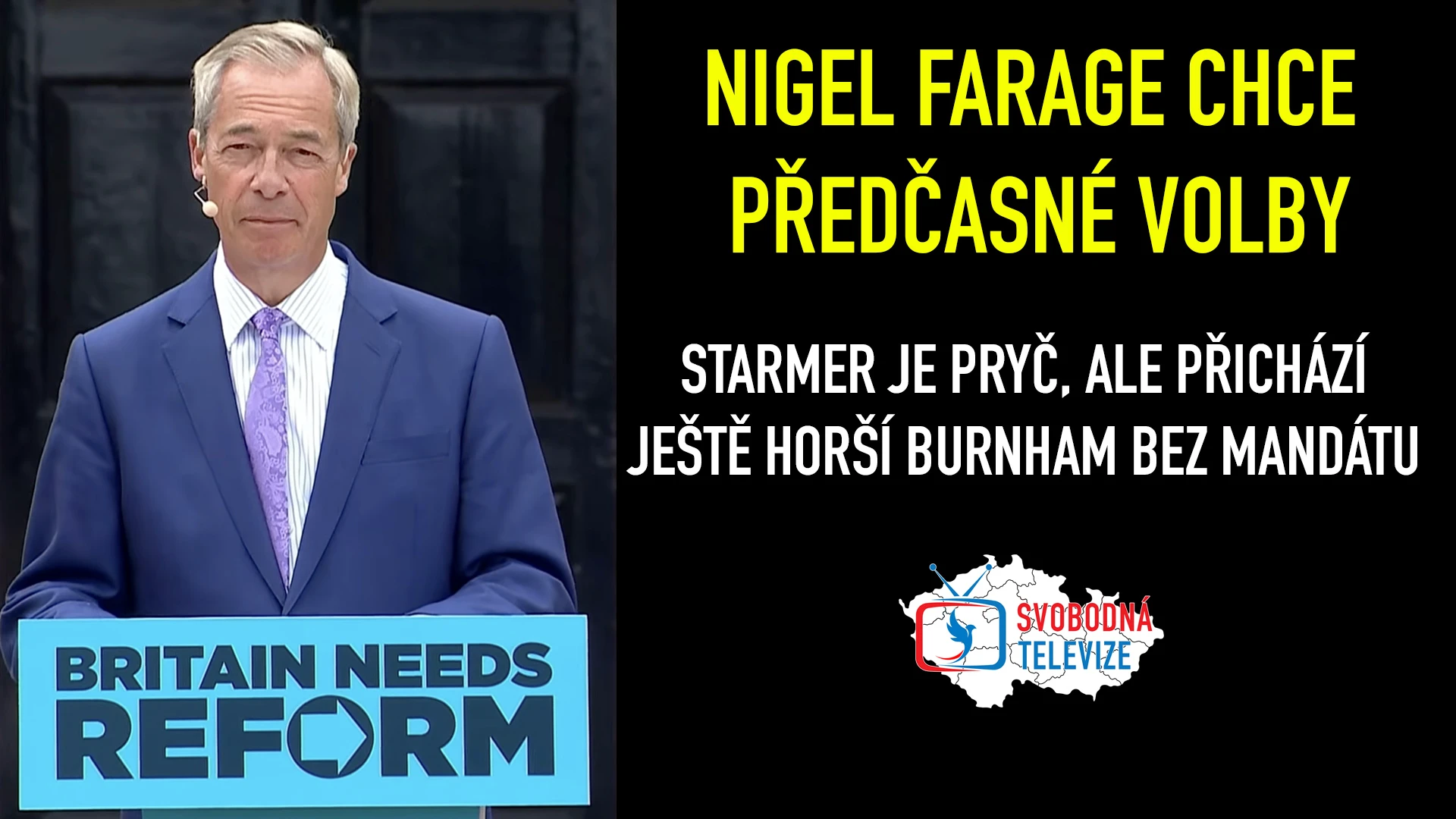 Nigel Farage drtí Labouristy i Konzervativce a chce předčasné volby!
