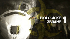 1/2 Biologické zbraně: Vývoj a testování virových patogenů na lidech. USA, Kanada, Anglie a Japonsko