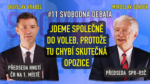 #11 Svobodná debata | Miroslav Sládek a Ladislav Vrabel – Jdeme společně do voleb, chybí zde opozice