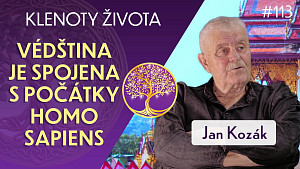 #113 Jan Kozák: Védština jako skutečný jazyk našich prapředků | Klenoty života