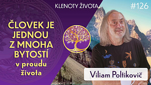 #126 Viliam Poltikovič: Osobní setkání s Dalajlámou a síla milující laskavosti | Klenoty života
