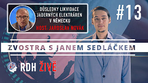 #13 Zvostra s Janem Sedláčkem - host Jaroslav Novák - Důsledky likvidace jaderných elektráren v SRN