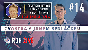 #14  Zvostra s Janem Sedláčkem - host Jindra Pavlis - Český korunovační kříž v SRN a skryté pozadí
