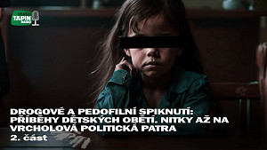 2/2 Drogové a pedofilní spiknutí: Příběhy dětských obětí. ?? Nitky až na vrcholová politická patra ?