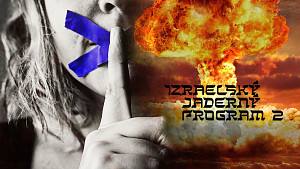 2/2 Izraelský jaderný program: Nejstřeženější tajemství světa. Jaderný špion unesený MOSADem!