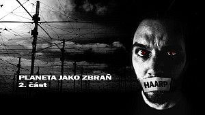 2/3 Planeta jako zbraň: Nikola Tesla, plazmové zbraně, skalární vlny a ohřívače ionosféry typu HAARP