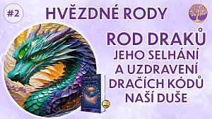 #2 Hvězdné rody: Léčení dračích kódů duše v roce 2024 | české titulky