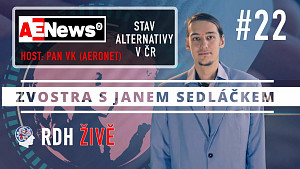 #22 Zvostra s Janem Sedláčkem - Stav alternativy v ČR, host pan VK z AE News