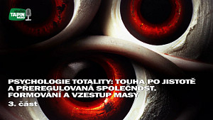 3/4 Psychologie totality: Touha po jistotě a přeregulovaná společnost. ?️ Formování a vzestup masy ?