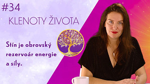 #34 Ingrid Tůmová: Práce se stínem | Archetypy ženské duše | Klenoty života