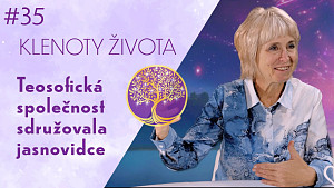 #35 Ivana Dortová: Teosofie a Helena Blavatská | Teosofická společnost | Klenoty života