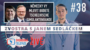 #38 Zvostra s Janem Sedláčkem - Fiala vrací do Sudet němčinu