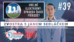 #39 Zvostra s Janem Sedláčkem - Uhelné elektrárny: opravdu škodí přírodě?