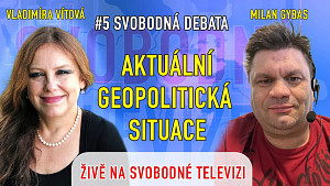 #5 Svobodná debata | Vladimíra Vítová a Milan Gybas – Aktuální geopolitická situace