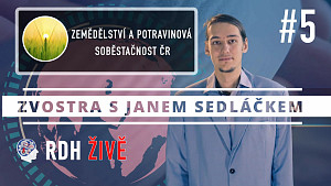 #5 Zvostra s Janem Sedláčkem ŽIVĚ - Zemědělství a potravinová soběstačnost ČR
