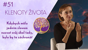 #51 Soňa Peková: Hra o naše vědomí | Klenoty života