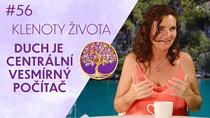 #56 Jana Radová: Člověk jako bytost trojjediná | Tělo duše duch | Klenoty života