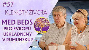 #57 Jaroslav Tichý a Stanislava B. Tůmová: Med Beds - budoucnost v léčení? | Klenoty života
