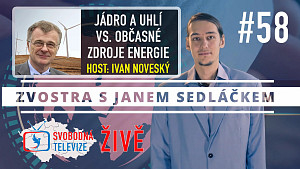 #58 Zvostra s Janem Sedláčkem, host Ivan Noveský – Jádro a uhlí vs. občasné zdroje energií
