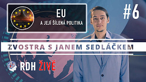 #6 Zvostra s Janem Sedláčkem ŽIVĚ -EU a její šílená politika