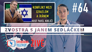 #64 Zvostra s Janem Sedláčkem, host Pavel Krejčí – Konflikt mezi Izraelem a Íránem