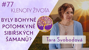 #77 Tara Svobodová: Žítkovské bohyně a lidová magie | Klenoty života