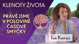#89 Iva Kenaz: Minulost, současnost a budoucnost z pohledu elfů | Klenoty života