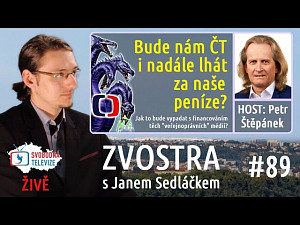 #89 Zvostra s Janem Sedláčkem, host Petr Štěpánek – Bude nám ČT i nadále lhát za naše peníze?