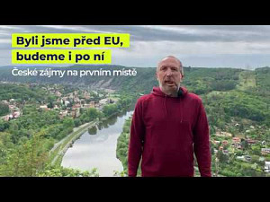 Byli jsme před EU, budeme i po ní