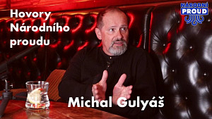 Hovory Národího proudu – Michal Gulyáš