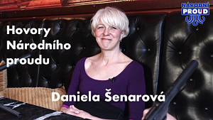 Hovory Národního proudu – Daniela Šenarová