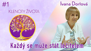 #1 Ivana Dortová: Pranic Healing® (léčení pránou)