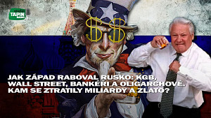 Jak západ raboval Rusko: KGB, Wall Street, bankéři a oligarchové. Kam se ztratily miliardy a zlato?