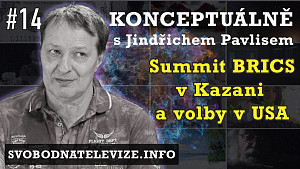 Konceptuálně #14 - Jindřich Pavlis | Summit BRICS v Kazani, volby v USA a historie českého národa